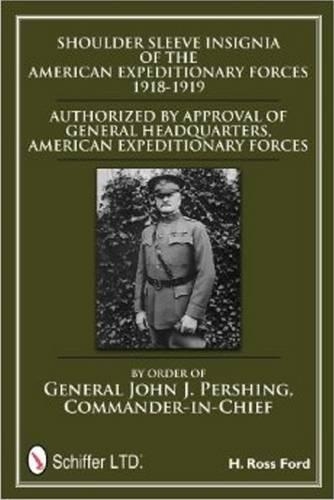 Бумажная книга «Shoulder Sleeve Insignia of the American Expeditionary Forces 1918-1919», автор Х. Росс Форд - фото №1