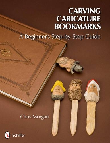 Паперова книга «Carving Caricature Bookmarks: A Beginner's Step-by-Step Guide», автор Кріс Морган - фото №1