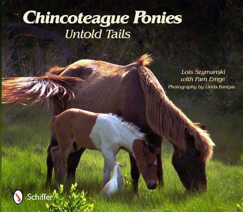 Паперова книга «Chincoteague Ponies: Untold Tails», автор Лоїс Шиманські - фото №1
