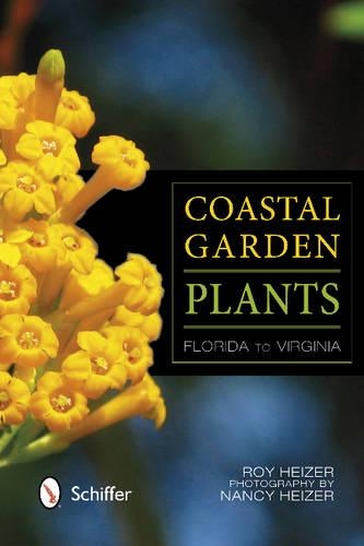 Бумажная книга «Coastal Garden Plants: Florida to Virginia», автор Рой Хейзер - фото №1