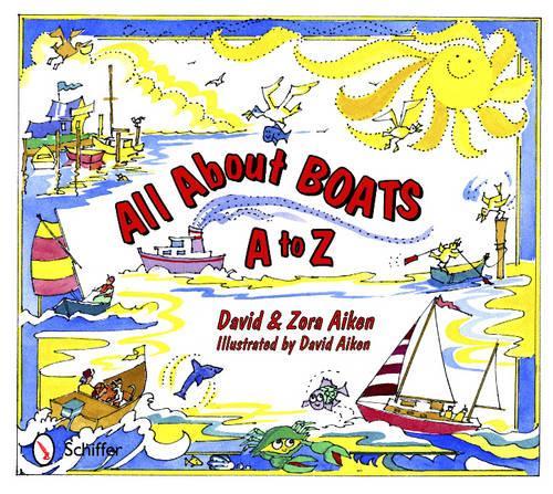 Бумажная книга «All About Boats: A to Z», автор Зора Эйкен - фото №1
