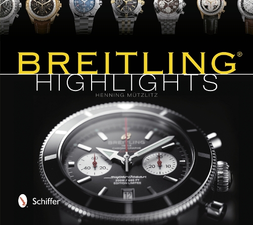 Бумажная книга «Breitling Highlights», автор Хеннинг Мютцлиц - фото №1