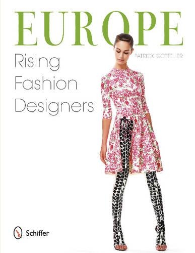 Бумажная книга «Europe: Rising Fashion Designers: Rising Fashion Designers», авторов Джейн Готтелье, Патрик Готтелье - фото №1
