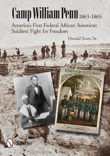 Паперова книга «Camp William Penn: 1863-1865: 1863-1865», автор Дональд Скотт - фото №1