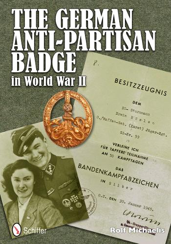 Паперова книга «The German Anti-Partisan Badge in World War II», автор Рольф Міхаеліс - фото №1