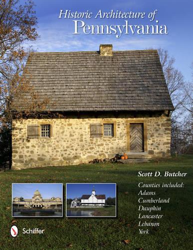 Паперова книга «Historic Architecture of Pennsylvania», автор Скотт Д. Батчер - фото №1