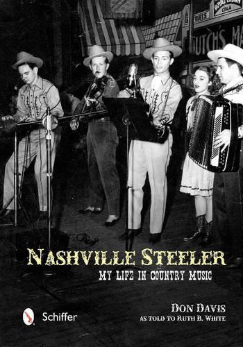 Бумажная книга «Nashville Steeler: My Life in Country Music», автор Дон Дэвис - фото №1