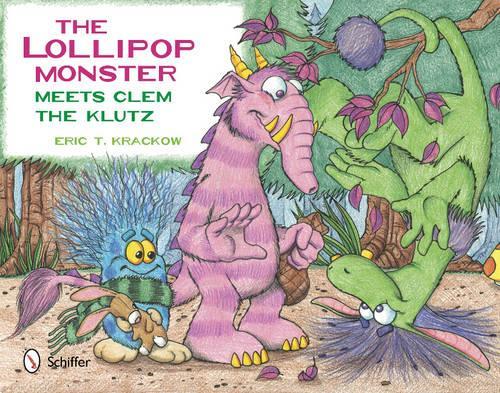 Бумажная книга «The Lollipop Monster Meets Clem the Klutz», автор Эрик Т. Краков - фото №1