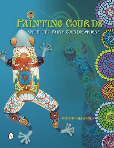 Бумажная книга «Painting Gourds with the Fairy Gourdmother®», автор Сэмми Кроуфорд - фото №1
