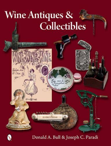 Паперова книга «Wine Antiques and Collectibles», автор Дональд А. Булл - фото №1
