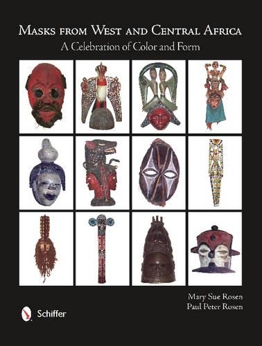 Бумажная книга «Masks from West and Central Africa: A Celebration of Color and Form», автор Мэри Сью Розен - фото №1