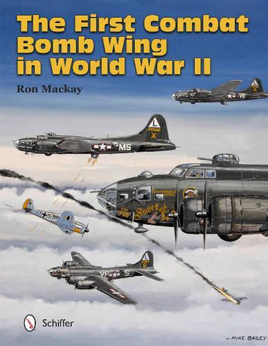 Бумажная книга «The First Combat Bomb Wing in World War II», автор Рон Маккей - фото №1