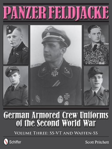 Паперова книга «Panzer Feldjacke: German Armored Crew Uniforms of the Second World War • Vol.3: SS-VT and Waffen-SS», автор Скотт Прітчетт - фото №1
