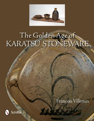 Паперова книга «The Golden Age of Karatsu Stoneware», автор Франсуа Вільмен - фото №1