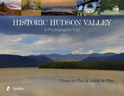 Бумажная книга «Historic Hudson Valley: A Photographic Tour», автор Нэнси де Флон - фото №1