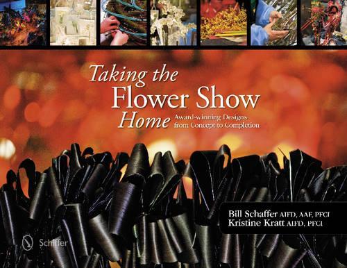 Бумажная книга «Taking the Flower Show Home: Award Winning Designs from Concept to Completion», автор Билл Шаффер - фото №1