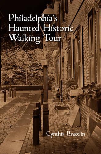 Бумажная книга «Philadelphia's Haunted Historic Walking Tour», автор Синтия Брейслин - фото №1