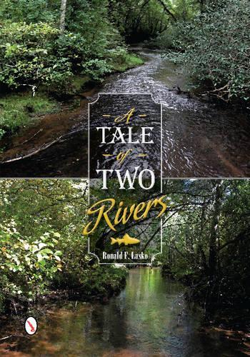 Паперова книга «A Tale of Two Rivers», автор Рональд Ф. Ласко - фото №1