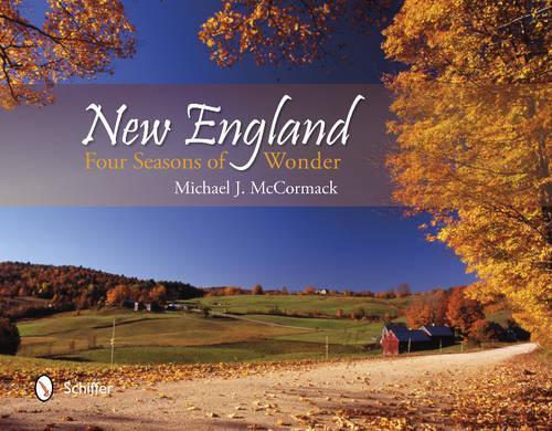 Паперова книга «New England: Four Seasons of Wonder», автор Майкл Дж. Маккормак - фото №1