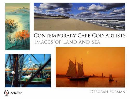 Бумажная книга «Contemporary Cape Cod Artists: Images of Land and Sea», автор Дебора Форман - фото №1