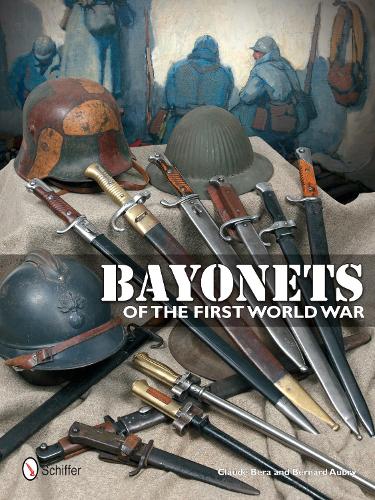 Паперова книга «Bayonets of the First World War», автор Клод Бера - фото №1