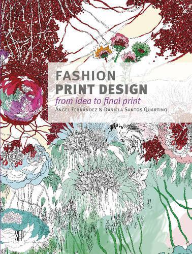 Бумажная книга «Fashion Print Design: From Idea to Final Print», автор Анхель Фернандес - фото №1