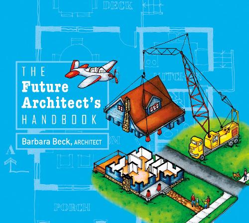 Бумажная книга «The Future Architect's Handbook», автор Барбара Бёк - фото №1