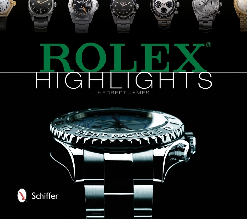Паперова книга «Rolex Highlights», автор Герберт Джеймс - фото №1