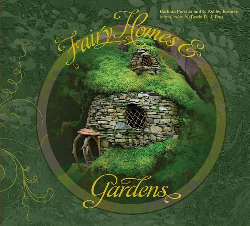 Бумажная книга «Fairy Homes and Gardens», авторов Эшли Руни, Барбара Пурчиа - фото №1