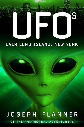 Паперова книга «UFOs Over Long Island, New York», автор Джозеф Фламмер - фото №1