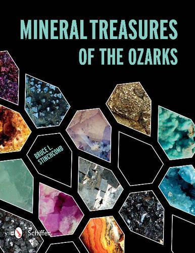 Бумажная книга «Mineral Treasures of the Ozarks», автор Брюс Л. Стинчкомб - фото №1