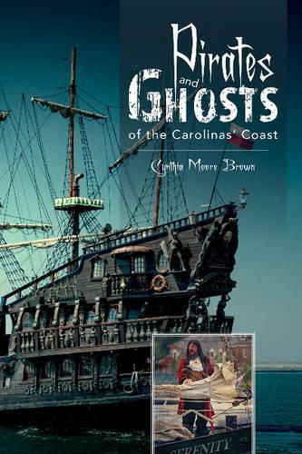 Бумажная книга «Pirates and Ghosts of the Carolinas' Coast», автор Синтия Мур Браун - фото №1