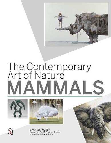 Бумажная книга «The Contemporary Art of Nature: Mammals», автор Э. Эшли Руни - фото №1