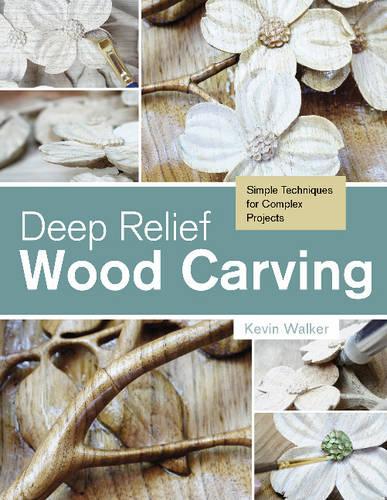 [object Object] «Deep Relief Wood Carving: Simple Techniques for Complex Projects», автор Кевін Уокер - фото №1