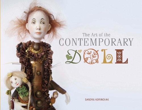 Бумажная книга «The Art of the Contemporary Doll», автор Сандра Коринчак - фото №1
