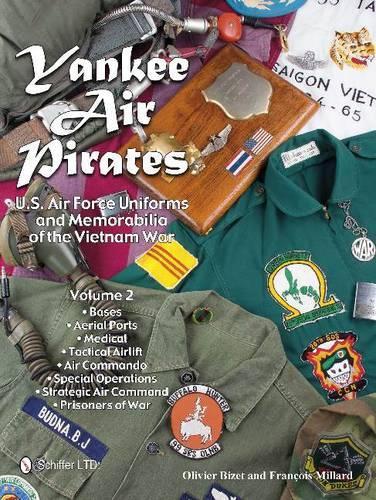 Бумажная книга «Yankee Air Pirates: U.S. Air Force Uniforms and Memorabilia of the Vietnam War—Volume 2», авторов Франсуа Миллар, Оливье Бизе - фото №1