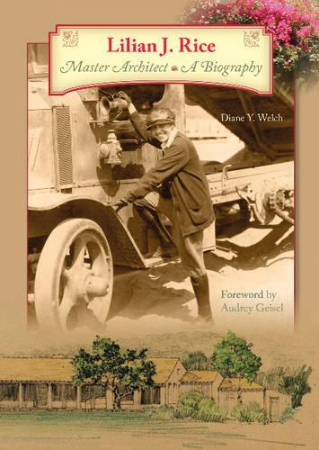 Паперова книга «The Life and Times of Lilian J. Rice, Master Architect», автор Діана Велш - фото №1