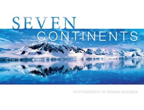 Бумажная книга «Seven Continents: Photography of Mohan Bhasker», автор Мохан Бхаскер - фото №1