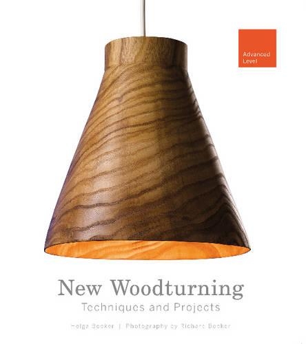 Бумажная книга «New Woodturning Techniques and Projects: Advanced Level», автор Хельга Беккер - фото №1