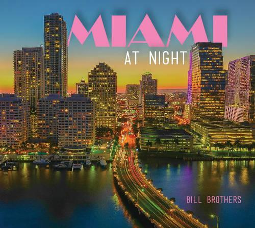 Бумажная книга «Miami At Night», автор Билл Бразерс - фото №1