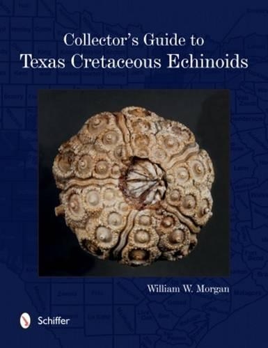 Бумажная книга «Collector's Guide to Texas Cretaceous Echinoids», автор Уильям Морган - фото №1
