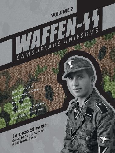 Бумажная книга «Waffen-SS Camouflage Uniforms, Vol. 2: M44 Drill Uniforms • Fallschirmjäger Uniforms • Panzer Uniforms • Winter Clothing • SS-VT/Waffen-SS Zeltbahnen • Camouflage Pattern Samples», автор Лоренцо Сильвестри - фото №1