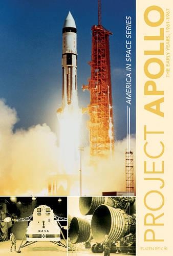 Паперова книга «Project Apollo: The Early Years, 1960–1967», автор Євген Райхль - фото №1