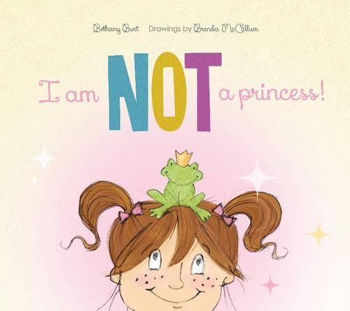 Паперова книга «I Am Not a Princess!», автор Бетані Берт - фото №1