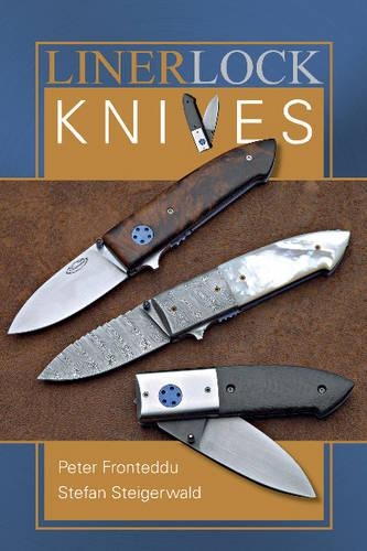 Бумажная книга «Liner Lock Knives», авторов Петер Фронтедду, Штефан Штайгервальд - фото №1