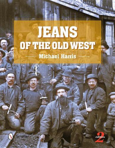 Паперова книга «Jeans of the Old West, 2nd Edition», автор Майкл Харрісон - фото №1