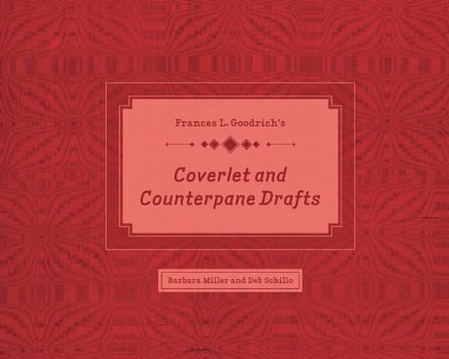 Паперова книга «Frances L. Goodrich’s Coverlet and Counterpane Drafts», авторів Барбара Міллер, Деб Шилло - фото №1