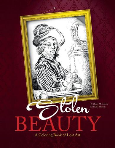 Бумажная книга «Stolen Beauty: A Coloring Book of Lost Art», автор Энтони Аморе - фото №1