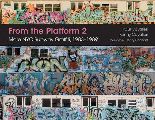 Бумажная книга «From the Platform 2: More NYC Subway Graffiti, 1983–1989», авторов Кенни Кавальери, Пол Кавальери - фото №1