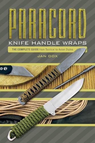 Бумажная книга «Paracord Knife Handle Wraps: The Complete Guide, from Tactical to Asian Styles», автор Ян Докс - фото №1